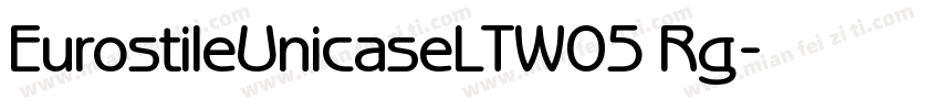 EurostileUnicaseLTW05 Rg字体转换